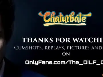 Chaturbate Free Live Porn of the_dilf